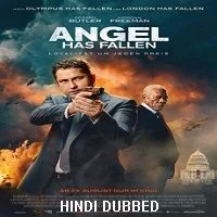 Angel Has Fallen (2019) Hindi Dubbed