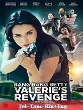 Bang Bang Betty: Valerie's Revenge (2023) Telugu Dubbed