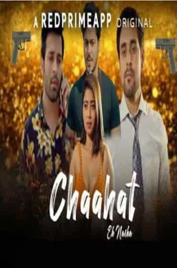 Chaahat Ek Nasha S01 E02 Red Prime Originals (2021) Hindi
