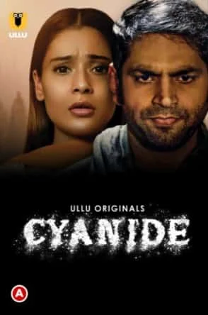 Cyanide S01 Ullu Originals (2021) Hindi