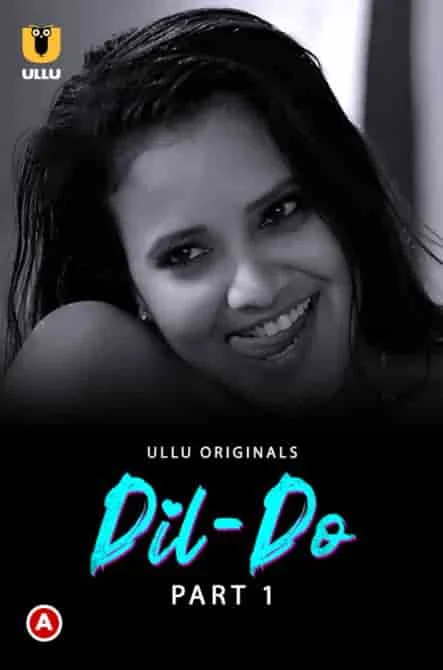 DIL Do Part 1 Ullu Originals (2022) Hindi