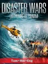 Disaster Wars: Earthquake vs. Tsunami (2013) Tamil Dubbed