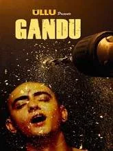 Gandu (2019) Hindi Episode (01-02)