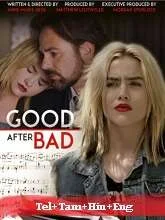 Good After Bad (2017) Telugu Dubbed