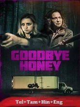 Goodbye Honey (2021) Telugu Dubbed