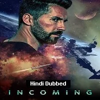 Incoming (2024) Hindi Dubbed