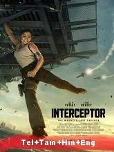 Interceptor (2022) Telugu + Tamil + Hindi + Eng