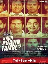 Kaun Pravin Tambe? (2022) Telugu + Tamil + Hindi