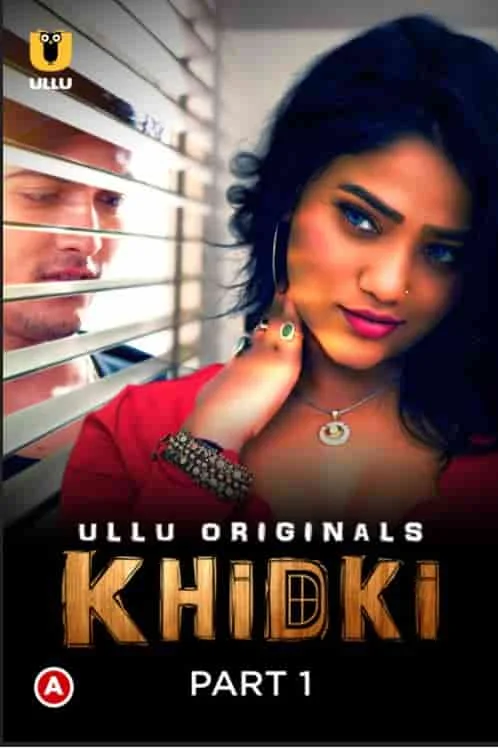 Khidki Part 1 Ullu Originals (2023) Hindi