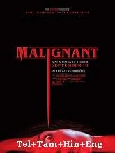 Malignant (2021) Telugu + Tamil + Hindi + Eng