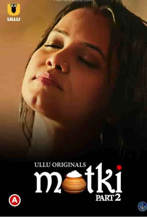 Matki (Part 2) Ullu Original (2022) Hindi