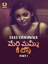 Meri Mummy Ki Dost Part 1 (2025) Telugu