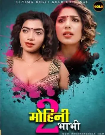 Mohini Bhabhi 2 Cinema Dosti Originals (2021) Hindi