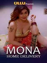 Mona Home Delivery (2019) Hindi Part 2 Episode (01-04)