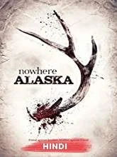 Nowhere Alaska (2020) [Hindi (Fan Dub) + Eng] Dubbed