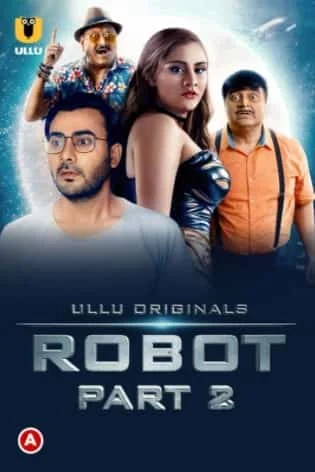 Robot (Part 2) S01 Ullu Originals (2021) Hindi