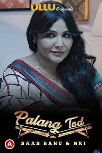 Saas Bahu And Nri (Palang Tod) 2021 S01 Ullu Originals (2021) Hindi