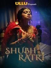 Shubhratri (2019) Hindi Season 1 Episodes (01-02)