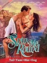 Spin Me Round (2022) Telugu Dubbed