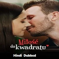 Squared Love All Over Again (2023) Hindi Dubbed