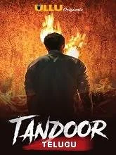 Tandoor Season 1 Episodes [01-05 (2021) Telugu
