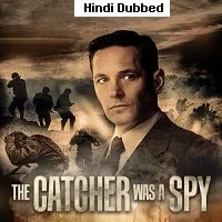 The Catcher Was a Spy (2018) Hindi Dubbed