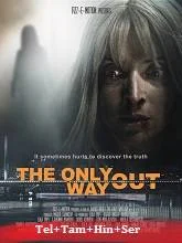 The Only Way Out (2021) Telugu Dubbed