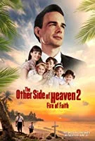 The Other Side of Heaven 2: Fire of Faith (2019) English