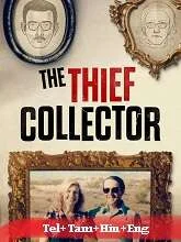 The Thief Collector (2023) Telugu Dubbed