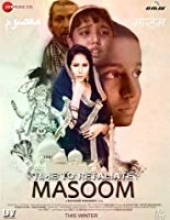 Time To Retaliate: MASOOM (2019) Hindi