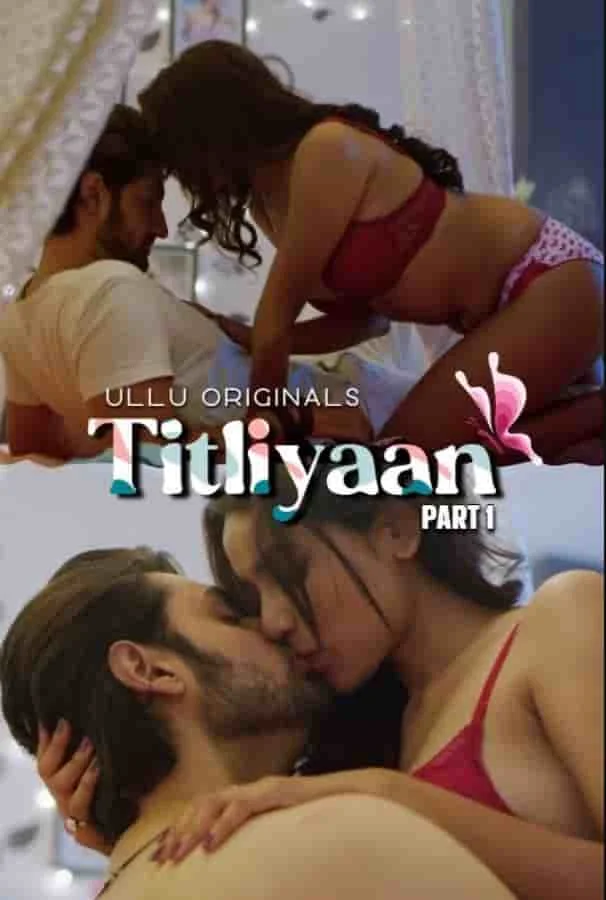 Titliyaan Part 1 Ullu Originals (2022) Hindi