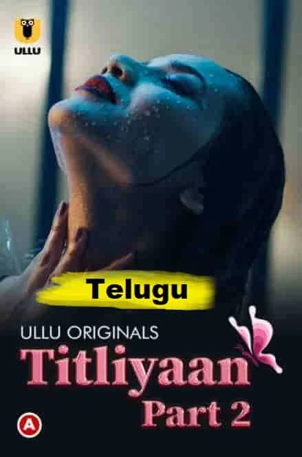 Titliyaan Part 2 Ullu Originals (2022) Hindi