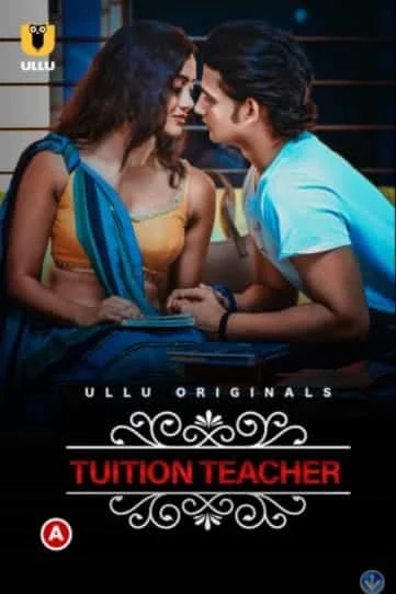 Tuition Teacher (Charmsukh) S01 Ullu Originals (2021) Hindi