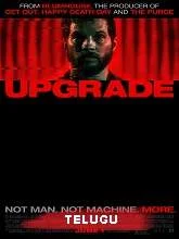 Upgrade (2018) [Telugu (FD) + Eng] Dubbed