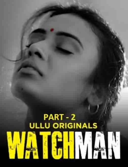 Watchman Part 2 Ullu Originals (2023) Hindi