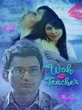 Woh Teacher (2020) Hindi
